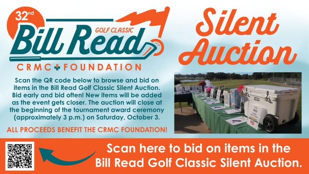 Bill Read Golf Classic Silent Auction slide: scan the QR code to browse and bid on items. The auction closes at the beginning of the tournament award ceremony, approximately 3 p.m., on Saturday, October 3. All proceeds benefit the CRMC Foundation.